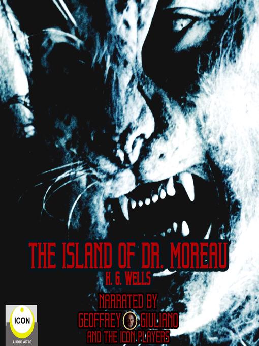 Title details for The Island of Dr. Moreau by H.G. Wells - Available
